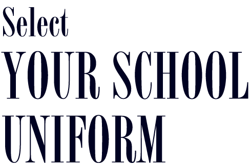 Select Your School Uniform